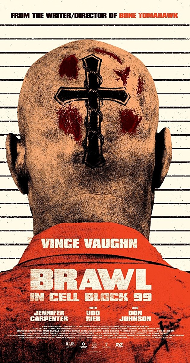 Brawl in Cell Block 99 (2017)- คุกเดือด คนเหลือเดน