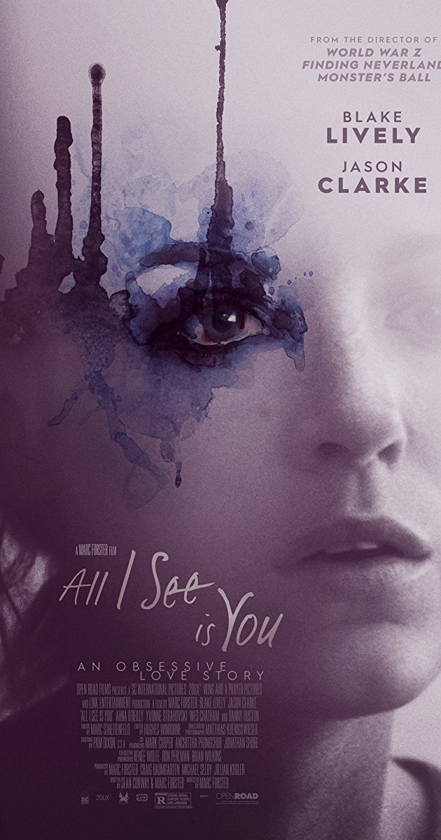 All I See Is You (2016)- รัก ลวง ตา