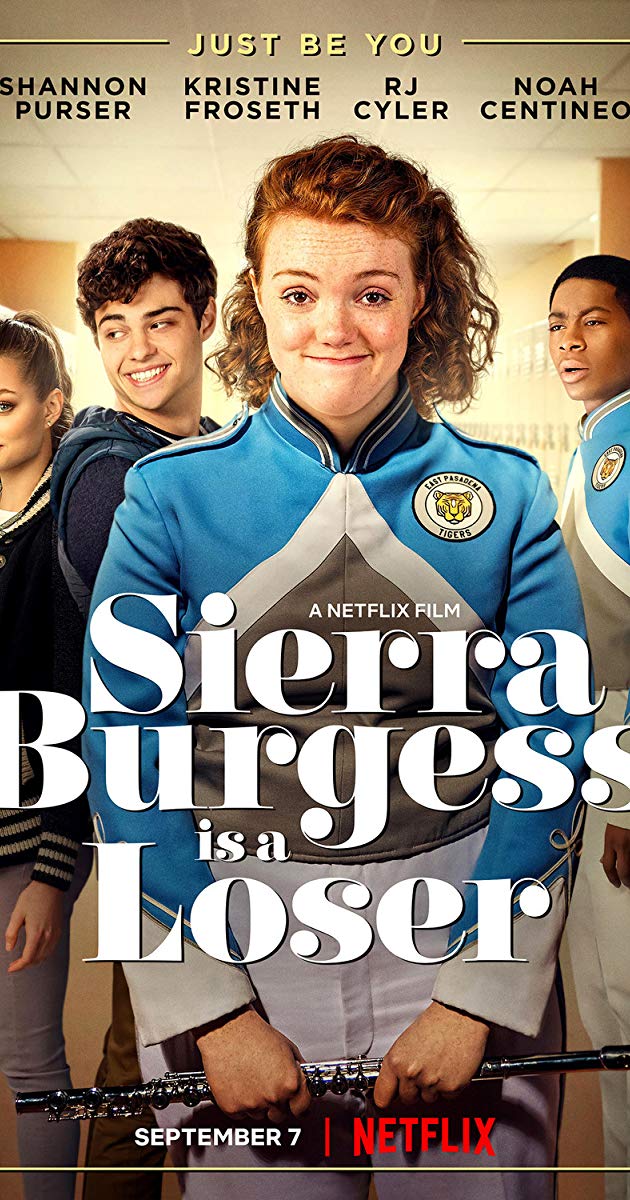 Sierra Burgess Is a Loser (2018)- เซียร์รา เบอร์เจสส์ แกล้งป๊อปไว้หารัก