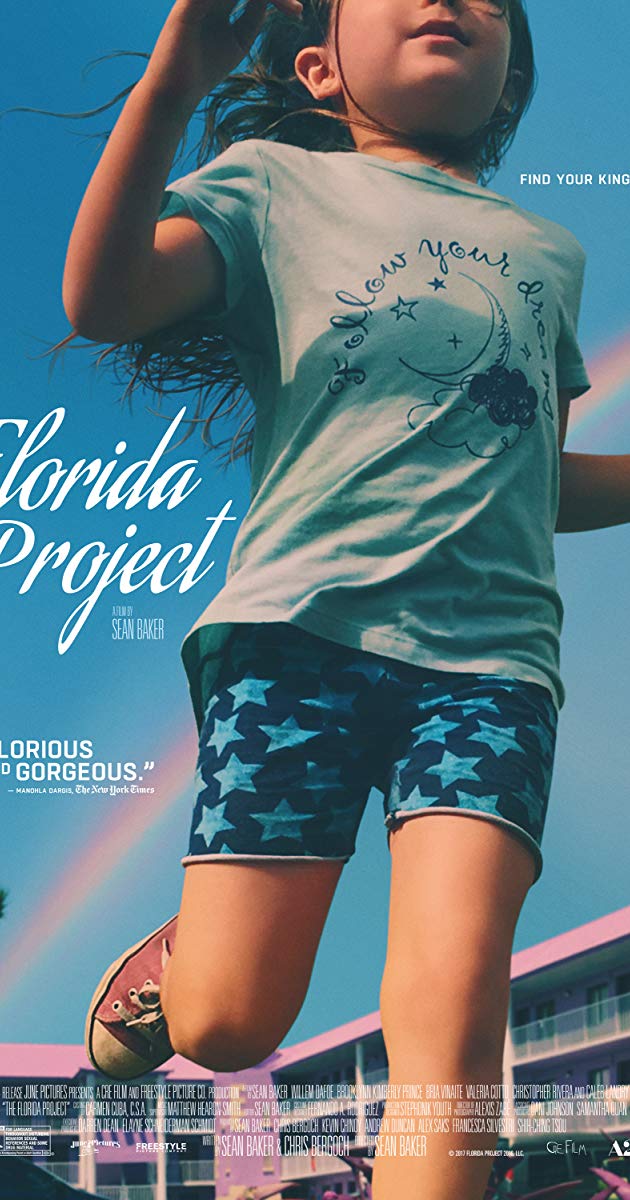 The Florida Project (2017)- แดน (ไม่) เนรมิต