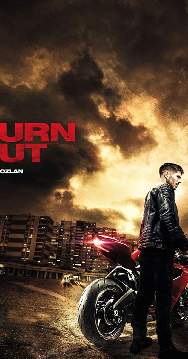 Burn Out (2017)- ซิ่งท้าทรชน