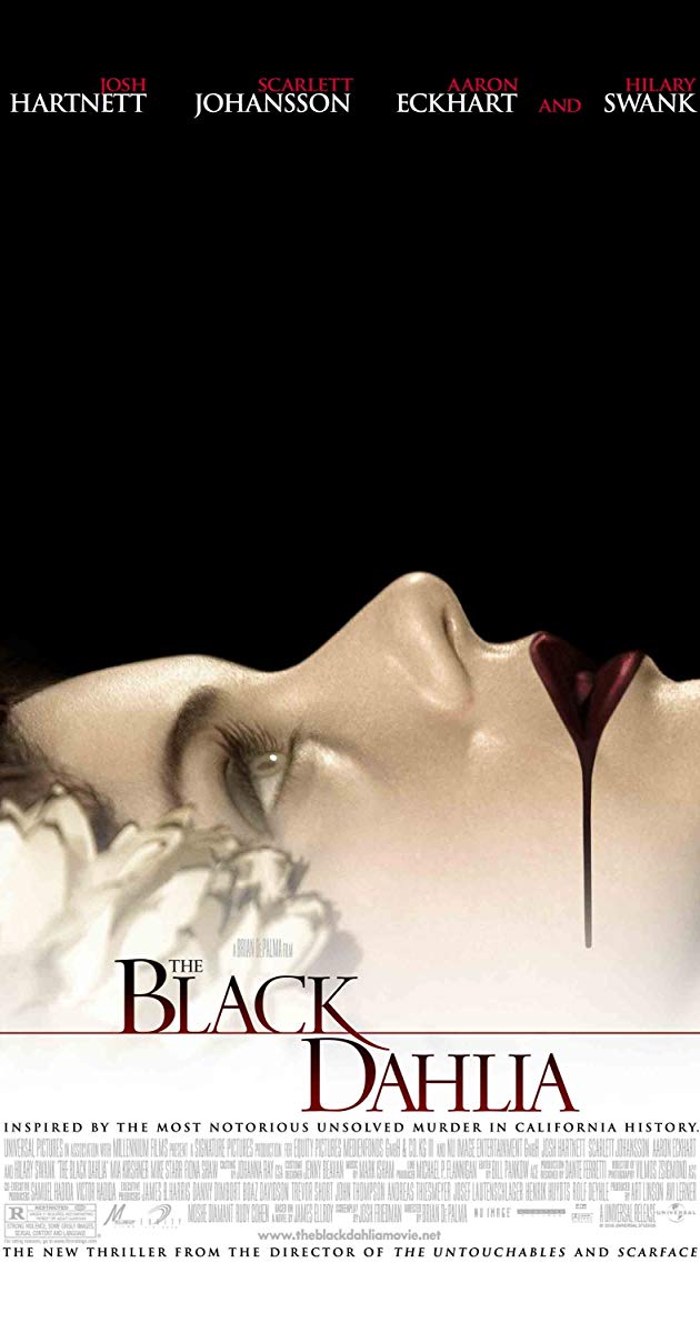 The Black Dahlia (2006)- พิศวาส ฆาตกรรมฉาวโลก