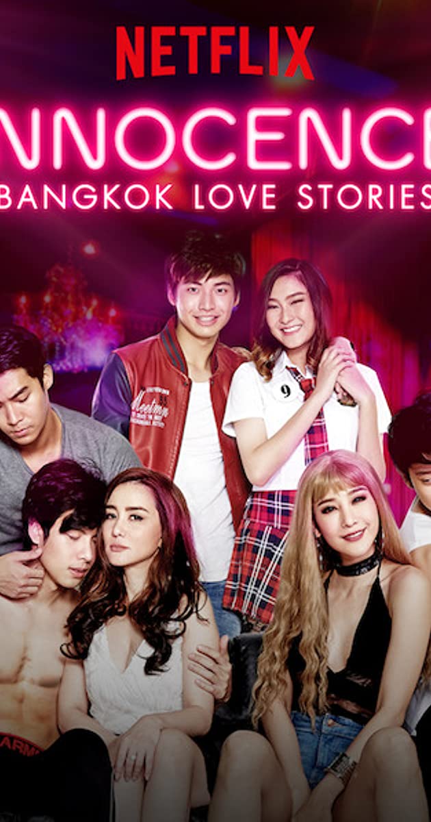 Bangkok Love Stories: Innocence (TV Series 2018)