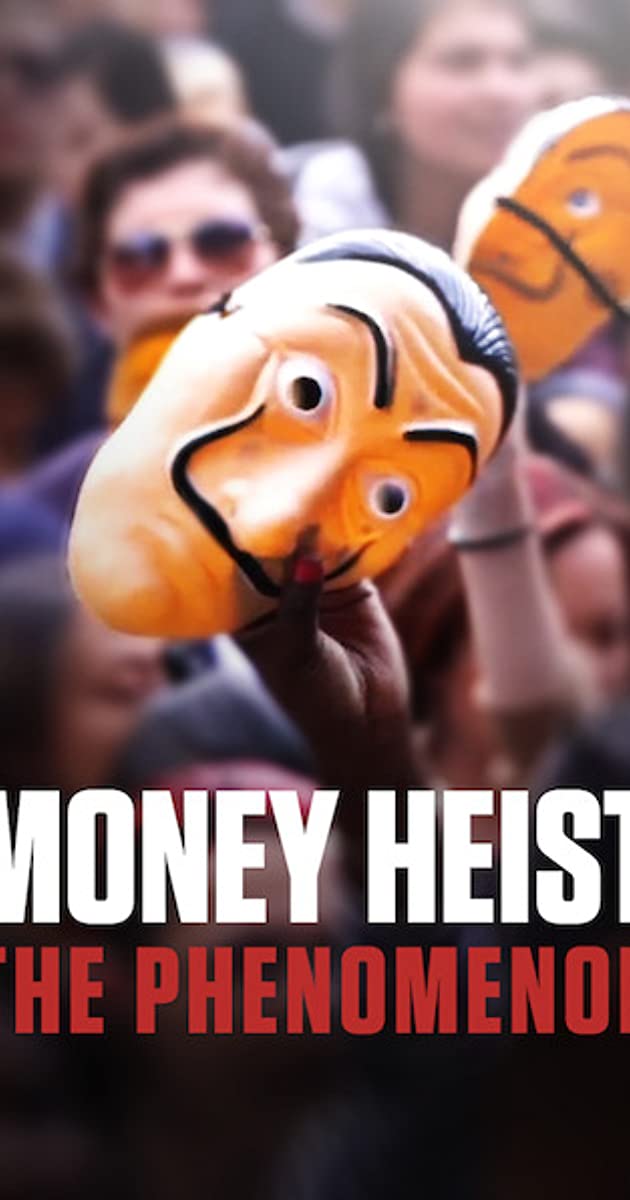 Money Heist- The Phenomenon (2020)
