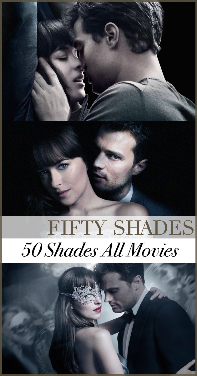 Fifty Shades All Movies ฟิฟตี้ เชดส์ ทุกภาค