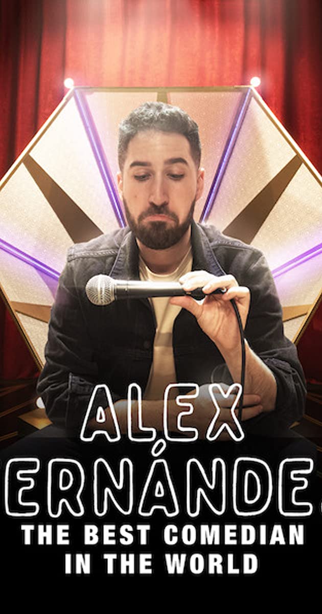 Alex Fernández The Best Comedian in the World (2020)