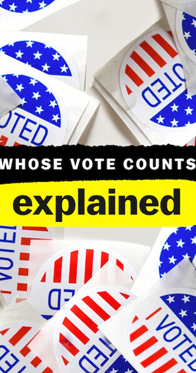 Whose Vote Counts, Explained TV Mini-Series (2020)