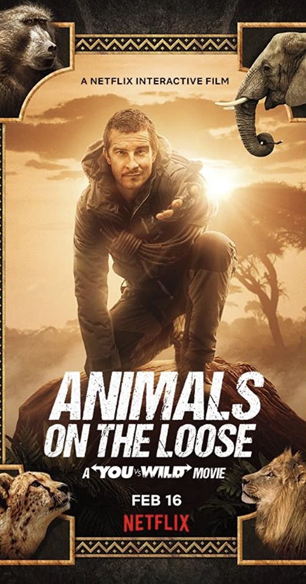 Animals on the Loose A You vs. Wild Movie (2021)
