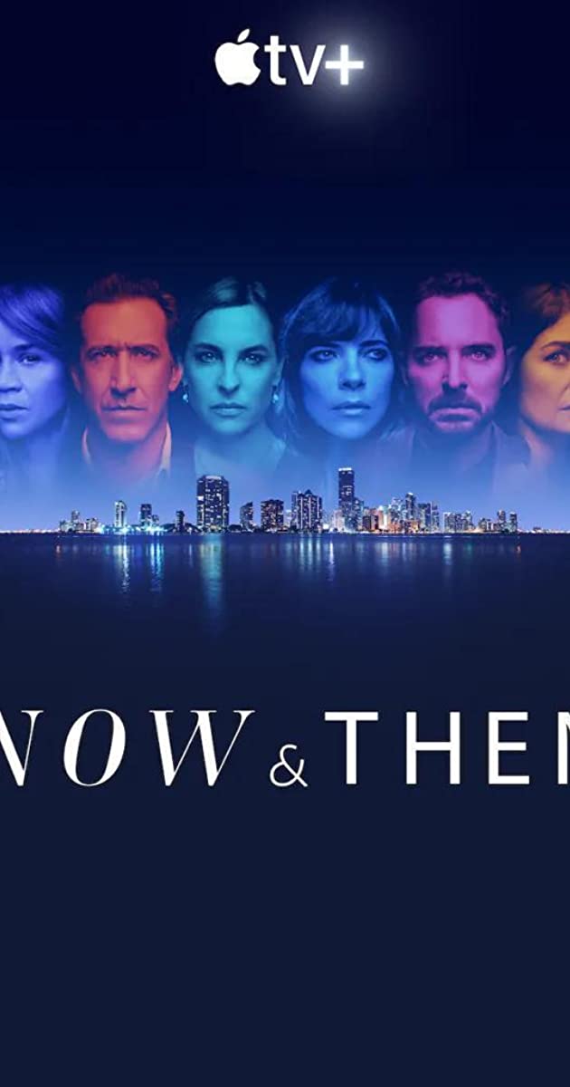 Now and Then TV Series 2022