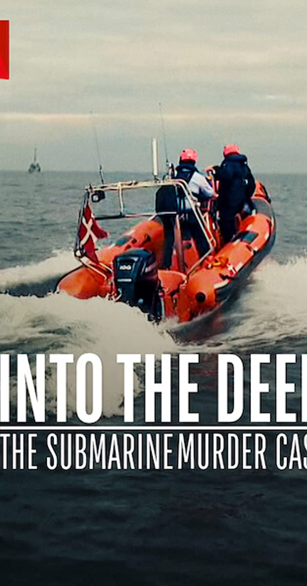 Into the Deep The Submarine Murder Case (2022)